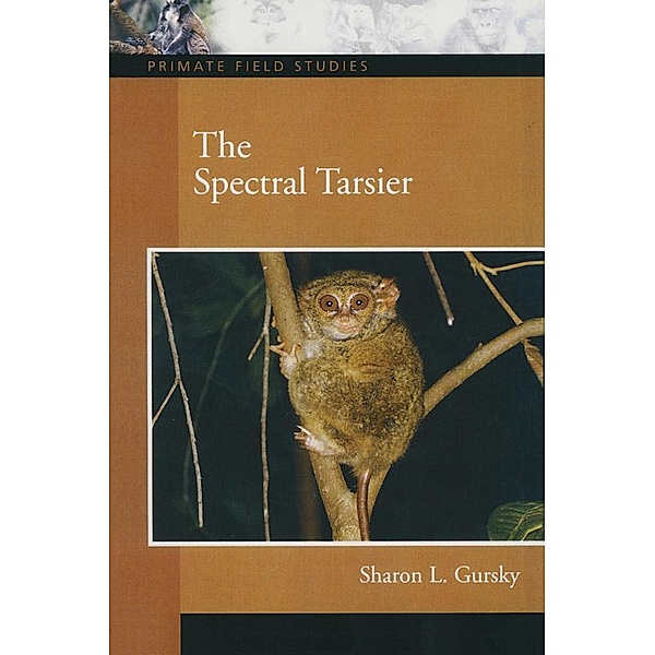 The Spectral Tarsier, Sharon L. Gursky