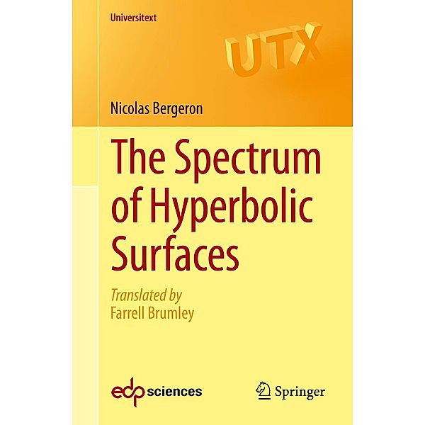 The Spectrum of Hyperbolic Surfaces / Universitext, Nicolas Bergeron