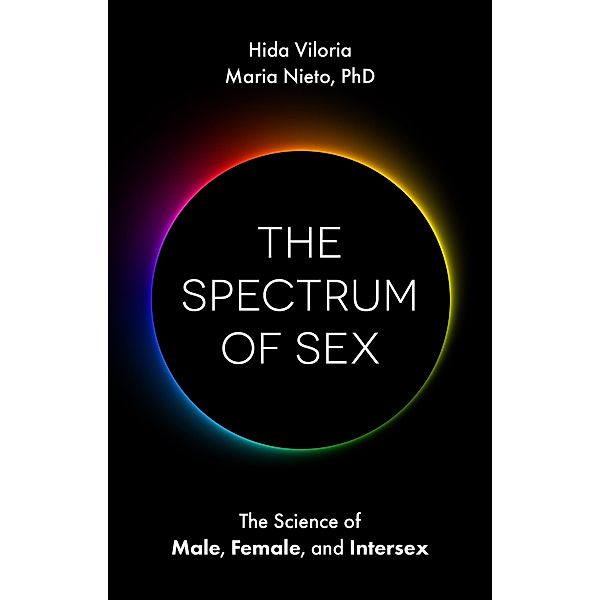 The Spectrum of Sex, Hida Viloria, Maria Nieto