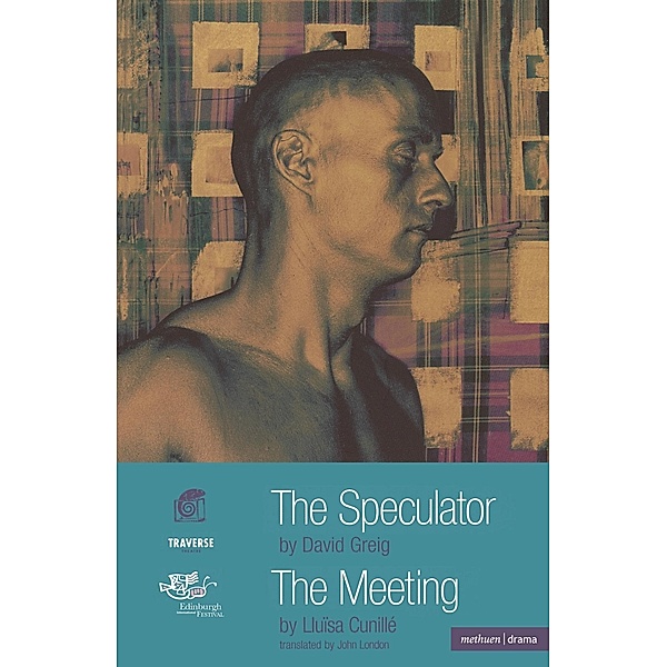 The Speculator and The Meeting / Modern Plays, David Greig, Lluïsa Cunillé