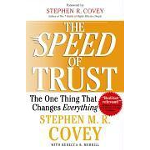 The SPEED of Trust, Stephen M. R. Covey