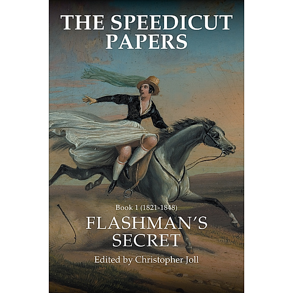 The Speedicut Papers: Book 1 (1821–1848), Christopher Joll