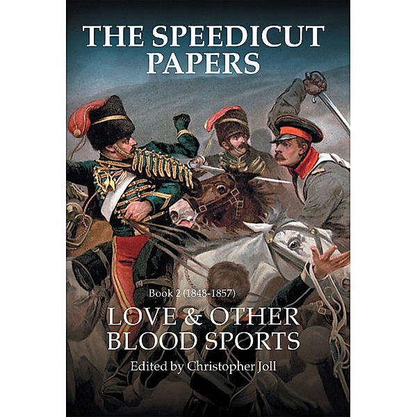 The Speedicut Papers Book 2 (1848–1857), Christopher Joll