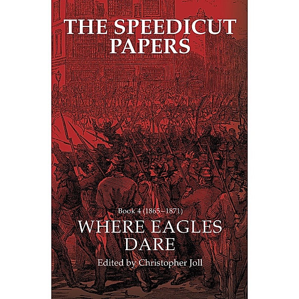 The Speedicut Papers Book 4 (1865-1871), Christopher Joll