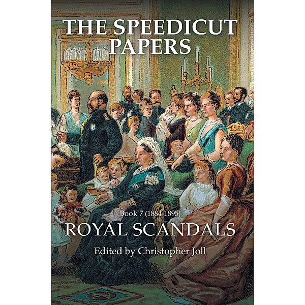 The Speedicut Papers: Book 7 (1884-1895), Christopher Joll