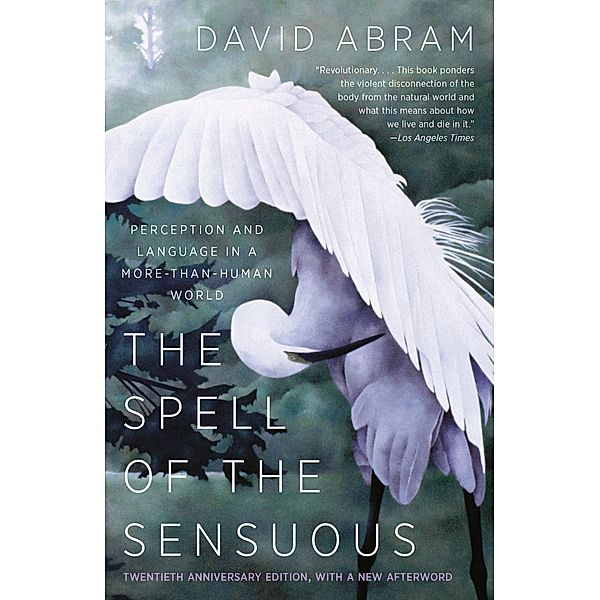 The Spell of the Sensuous, David Abram