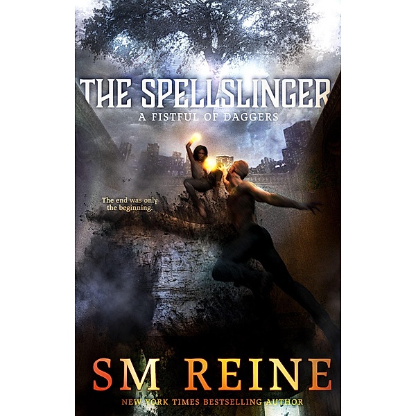 The Spellslinger (A Fistful of Daggers, #4) / A Fistful of Daggers, Sm Reine