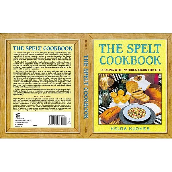 The Spelt Cookbook, Helga Hughes