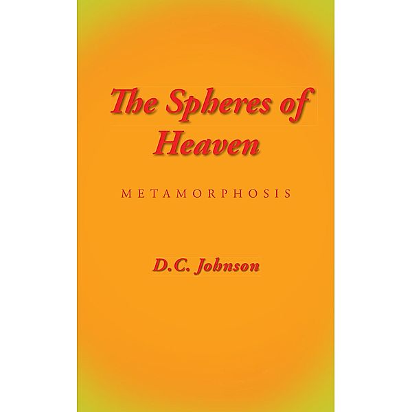 The Spheres of Heaven, D. C. Johnson