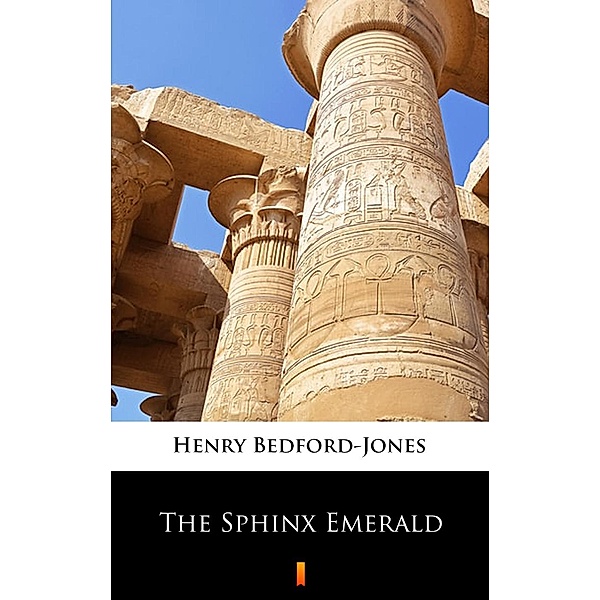 The Sphinx Emerald, Henry Bedford-Jones