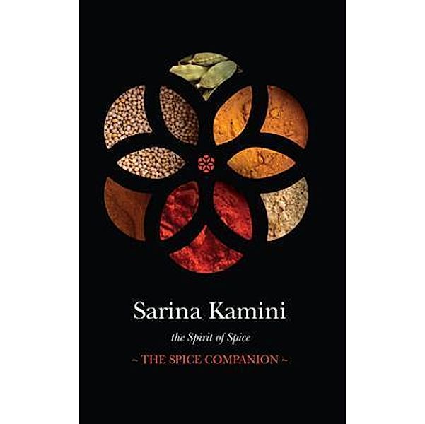 The Spice Companion / SK Publishing, Sarina Kamini