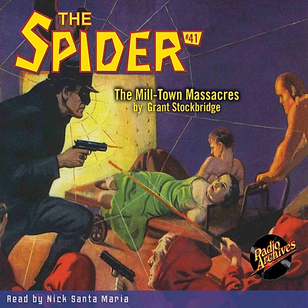 The Spider - 41 - The Mill-Town Massacres, Grant Stockbridge