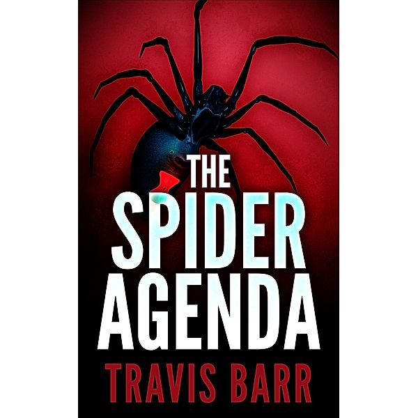 The Spider Agenda, Travis Barr
