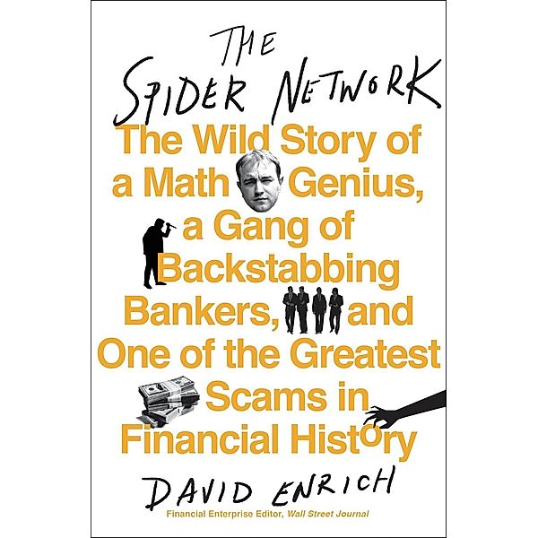 The Spider Network, David Enrich