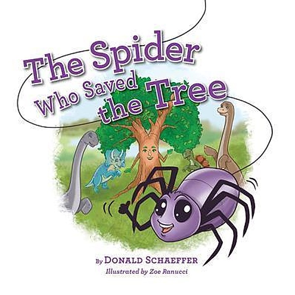 The Spider Who Saved the Tree, Donald Schaeffer