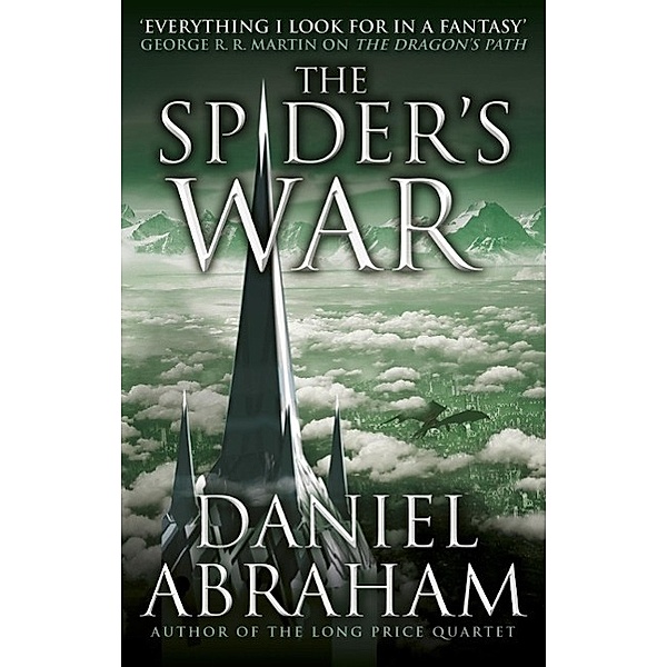 The Spider's War / Dagger and the Coin Bd.5, Daniel Abraham