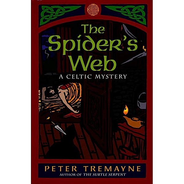 The Spider's Web / Mysteries of Ancient Ireland Bd.5, Peter Tremayne