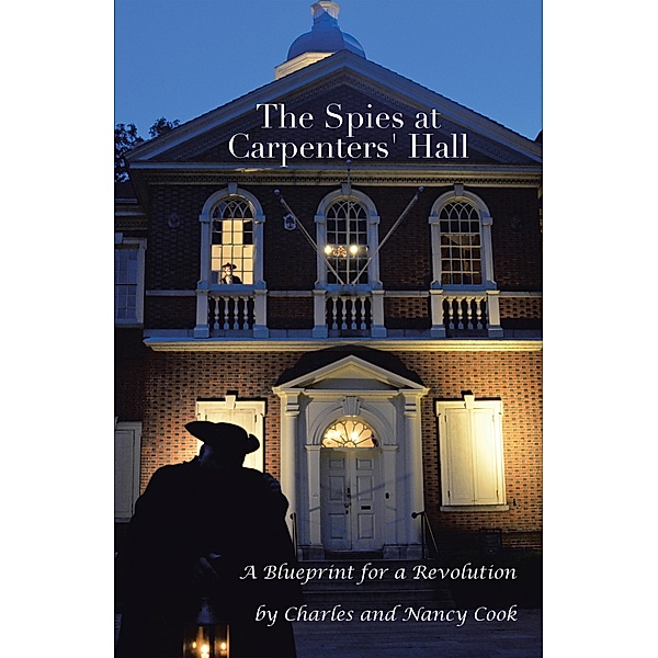 The Spies at Carpenters' Hall, Charles Cook, Nancy Cook