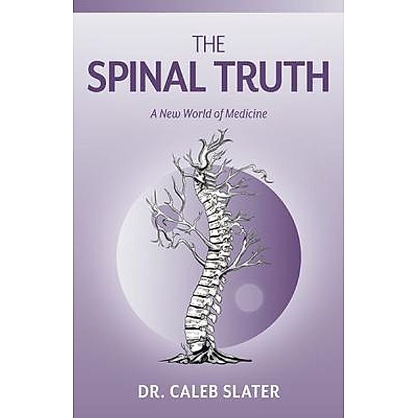 The Spinal Truth, Caleb Slater