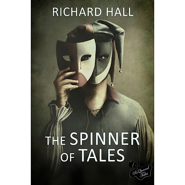 The Spinner of Tales, Richard Hall