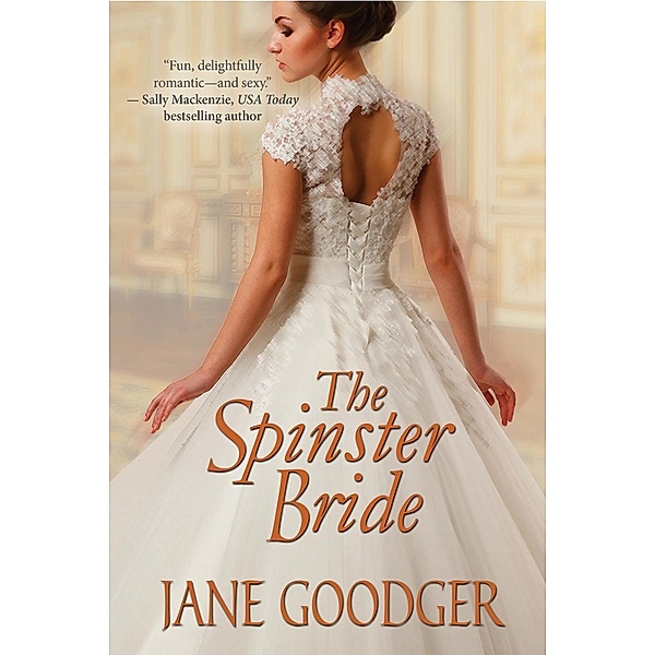 The Spinster Bride / Lords and Ladies Series Bd.4, Jane Goodger