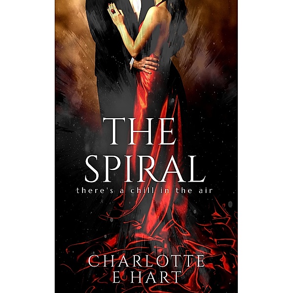 The Spiral, Charlotte E Hart