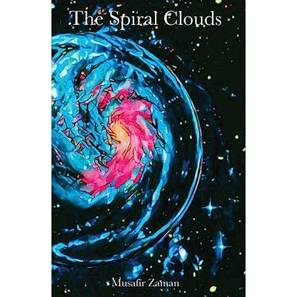 The Spiral Clouds / The Farthest Lote Tree Foundation, Musafir Zaman