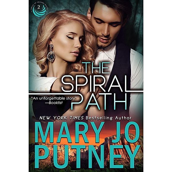 The Spiral Path (Circle of Friends, #2) / Circle of Friends, MARY JO PUTNEY