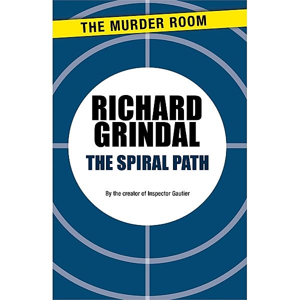 The Spiral Path / Murder Room Bd.743, Richard Grindal