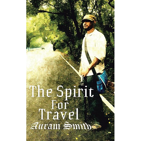 The Spirit for Travel, Auram Smith