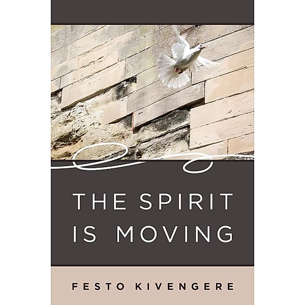 The Spirit Is Moving, Festo Kivengere