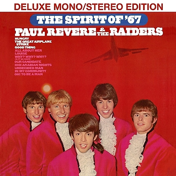 The Spirit Of '67: Deluxe Mono/Stereo Edition, Paul Revere & The Raiders