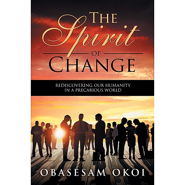 The Spirit of Change, Obasesam Okoi