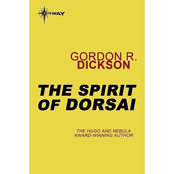 The Spirit of Dorsai / CHILDE CYCLE, Gordon R Dickson