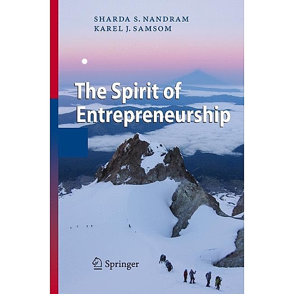 The Spirit of Entrepreneurship, Sharda S. Nandram, Karel J. Samsom