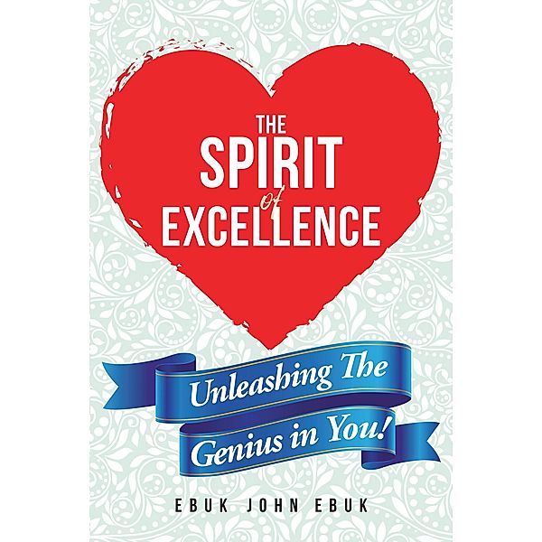 The Spirit of Excellence, Ebuk John Ebuk