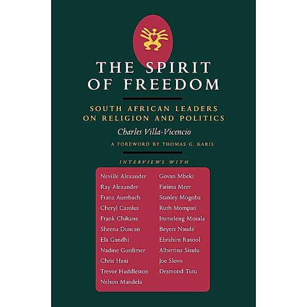 The Spirit of Freedom / Perspectives on Southern Africa, Charles Villa-Vicencio