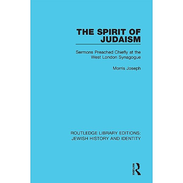 The Spirit of Judaism, Morris Joseph