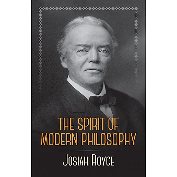 The Spirit of Modern Philosophy, Josiah Royce