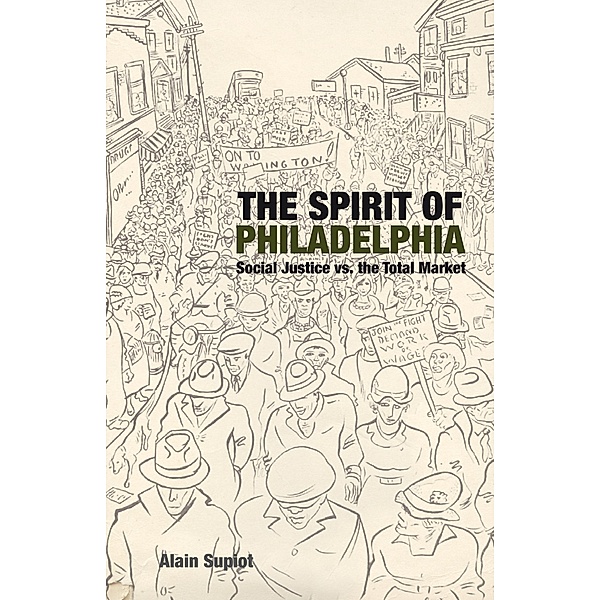 The Spirit of Philadelphia, Alain Supiot