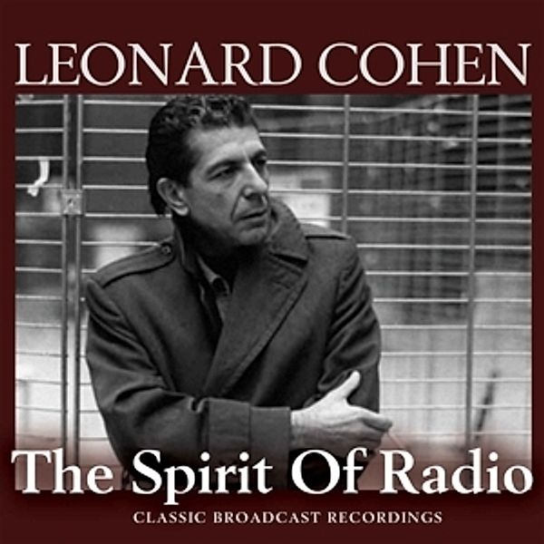 The Spirit Of Radio (3cd Box), Leonard Cohen