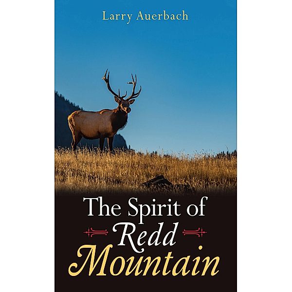 The Spirit of Redd Mountain / Book Vine Press, Larry Auerbach