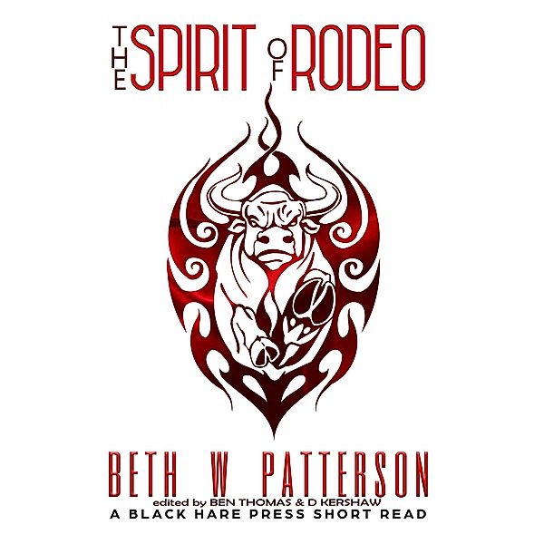 The Spirit of Rodeo (Short Reads, #10) / Short Reads, Beth W. Patterson