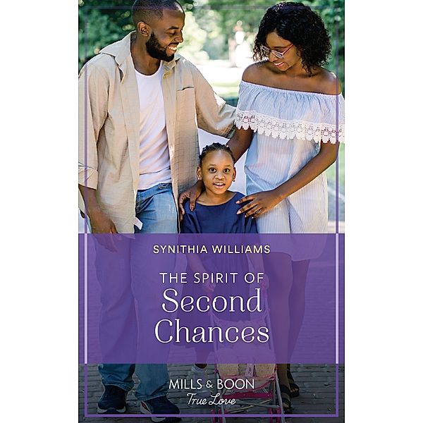 The Spirit Of Second Chances (Heart & Soul, Book 2) (Mills & Boon True Love), Synithia Williams