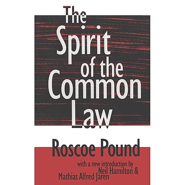 The Spirit of the Common Law, Roscoe Pound