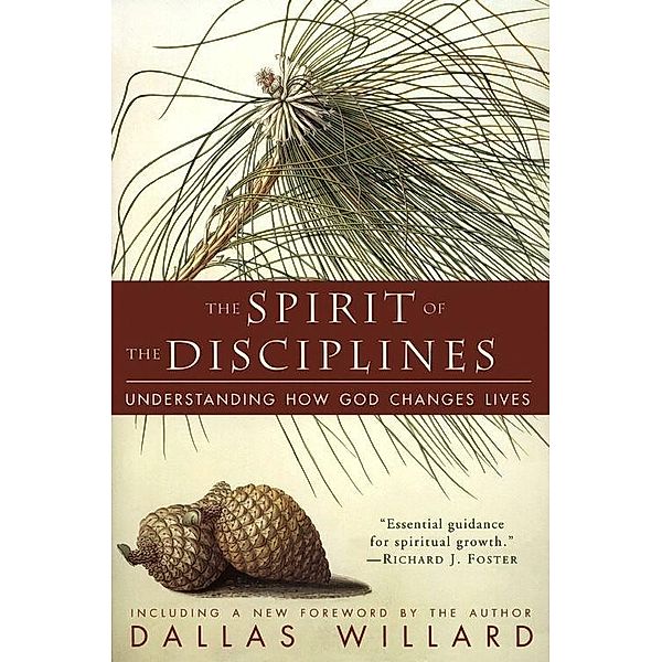 The Spirit of the Disciplines, Dallas Willard