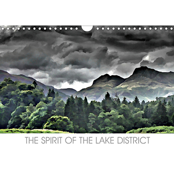 THE SPIRIT OF THE LAKE DISTRICT (Wall Calendar 2021 DIN A4 Landscape), John Phoenix Hutchinson