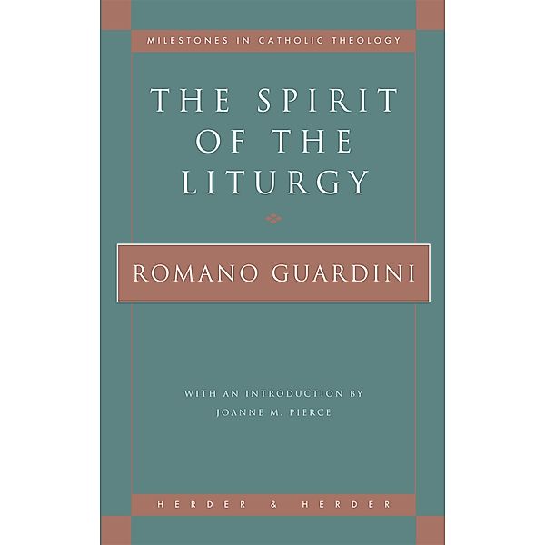 The Spirit of the Liturgy, Romano Guardini
