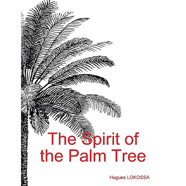 The Spirit of the Palm Tree, Hugues LOKOSSA