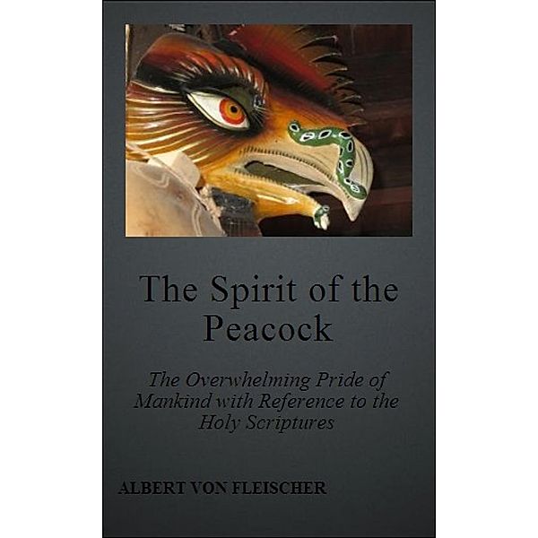 The Spirit of the Peacock, Albert von Fleischer